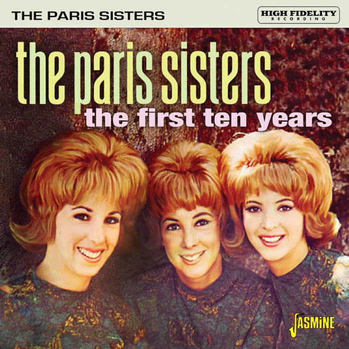 The Paris Sisters: The First Ten Years