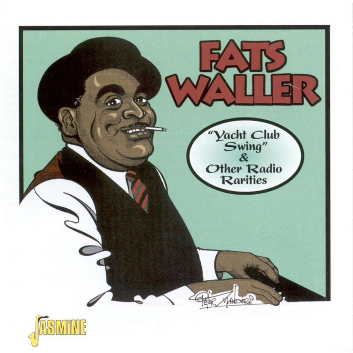 Fats Waller: Yacht Club Swing & Other Radio Rarities
