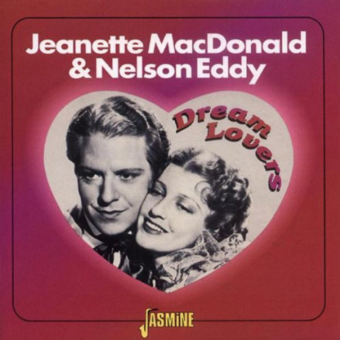 Jeanette MacDonald & Nelson Eddy: Dream Lovers