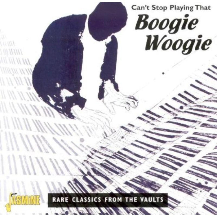 Various Artists: Can't Stop Playing That Boogie Woogie - Rare Classics from the Vaults