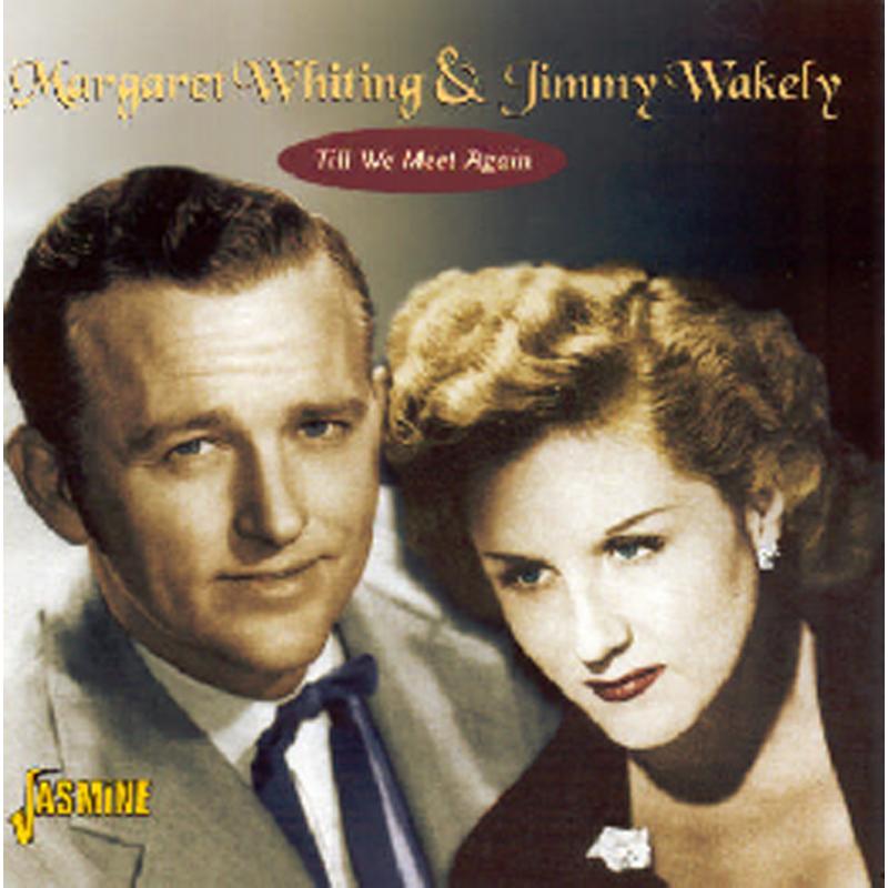 Margaret Whiting & Jimmy Wakely: Till We Meet Again