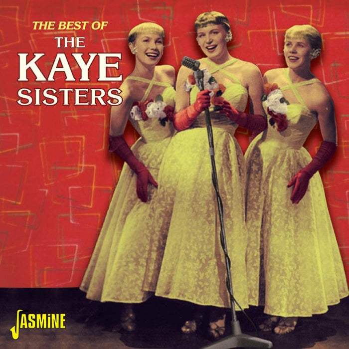 The Kaye Sisters: The Best of The Kaye Sisters