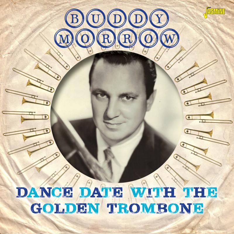 Buddy Morrow: Dance Date With The Golden Trombone
