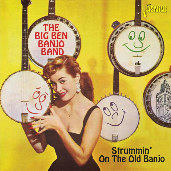The Big Ben Banjo Band: Strummin' on the Old Banjo