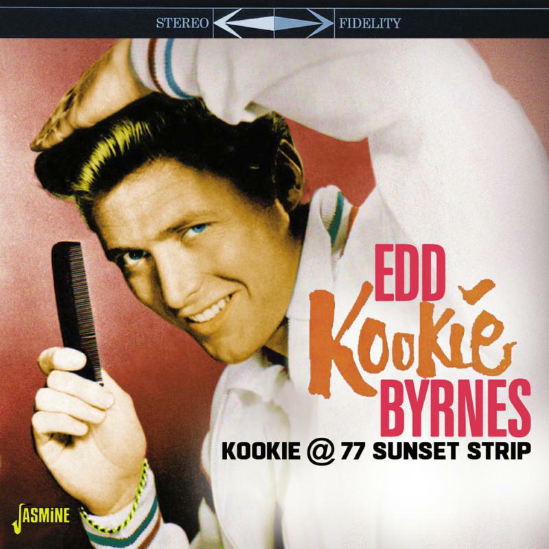 Edd 'Kookie' Byrnes: Kookie @ 77 Sunset Strip