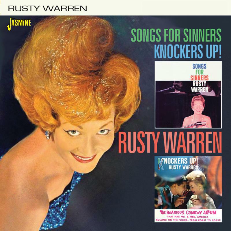 Rusty Warren: Songs For Sinners / Knockers Up!
