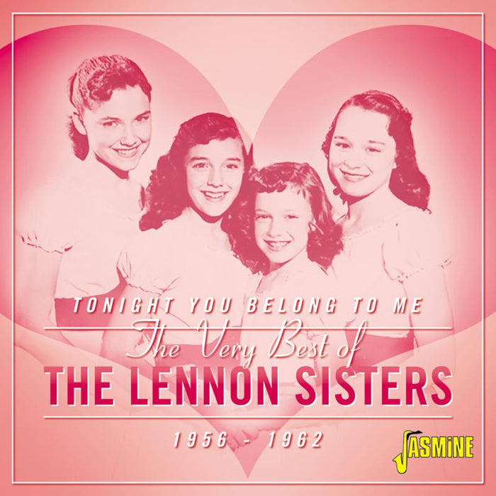 The Lennon Sisters: Tonight You Belong to Me - The Very Best of The Lennon Sisters 1956-1962
