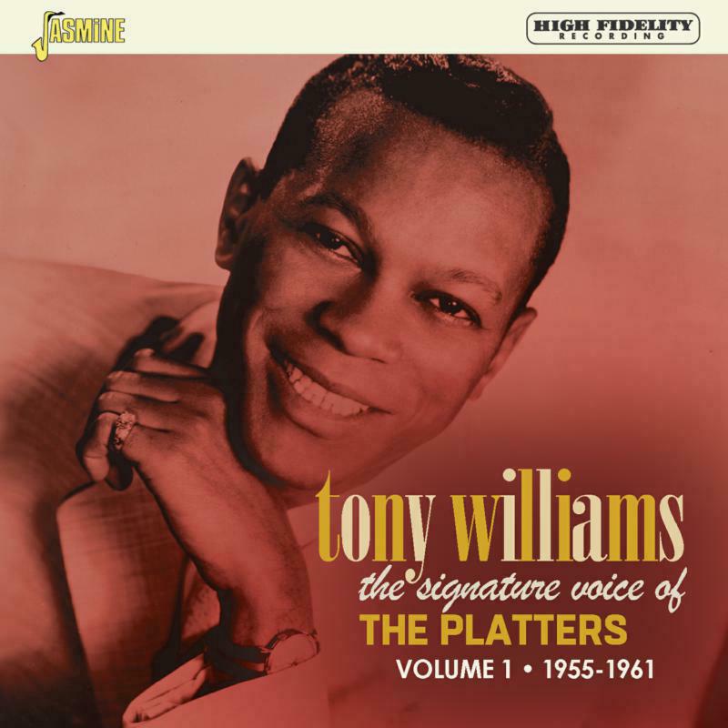 Tony Williams: The Signature Voice Of The Platters - Volume 1: 1955-1961