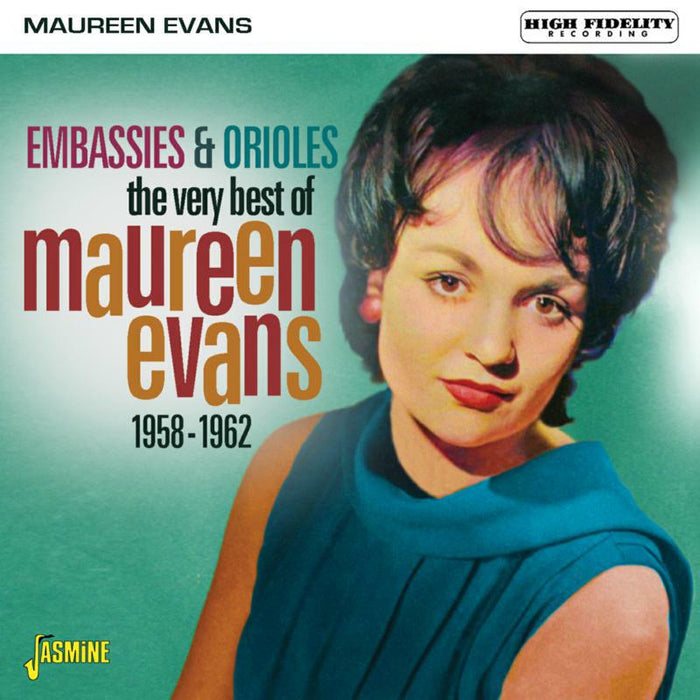 Maureen Evans: The Very Best Of Maureen Evans - Embassies & Orioles 1958-1962