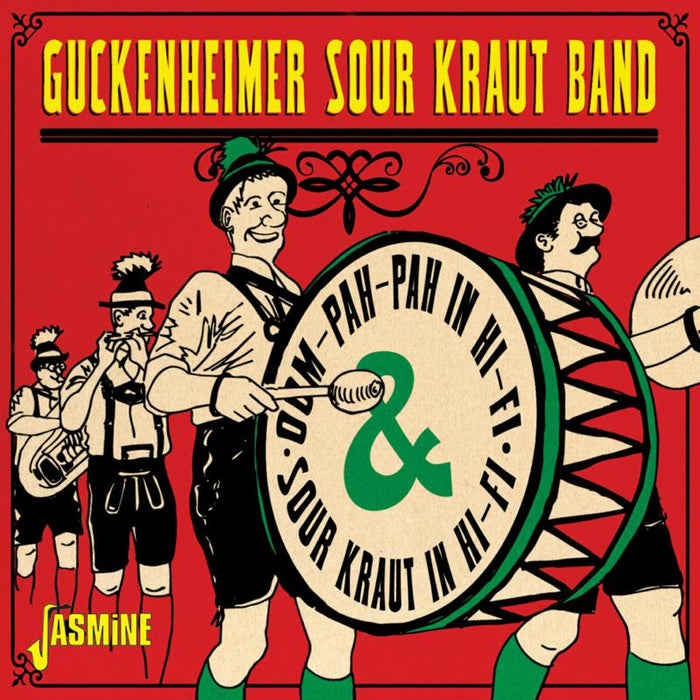 Guckenheimer Sour Kraut Band: Oom-pah-pah In Hi-fi & Sour Kraut In Hi-fi