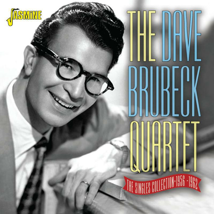 Dave Brubeck Quartet: The Singles Collection 1956-1962
