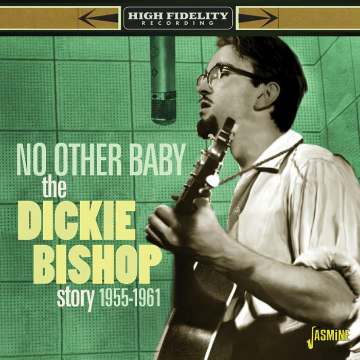 Dickie Bishop: No Other Baby The Dickie Bishop Story 1955-1961