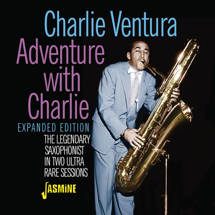 Charlie Ventura: Adventure with Charlie - Expanded Edition