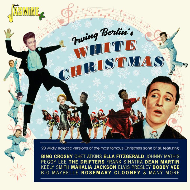 Various Artists: Irving Berlin's White Christmas: 28 Wildly Eclectic Versions