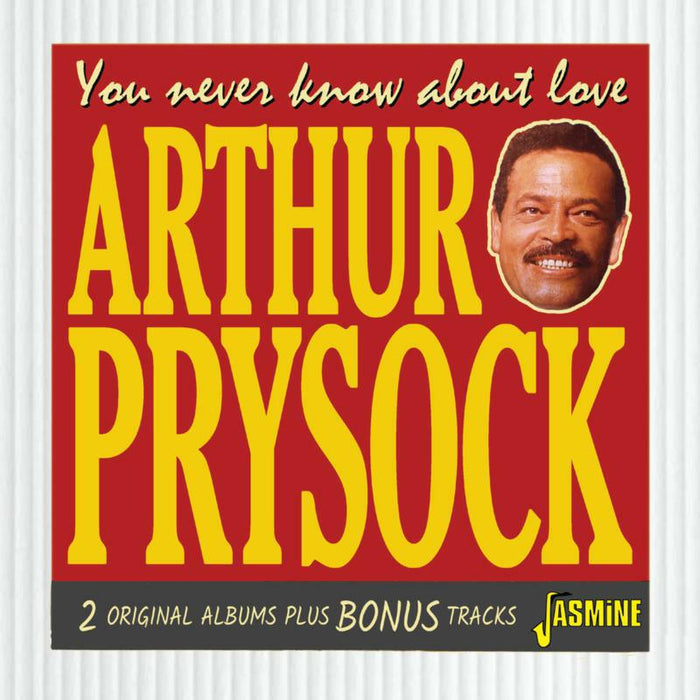 Arthur Prysock: You Never Know About Love - 2 Original Albums Plus Bonus Track