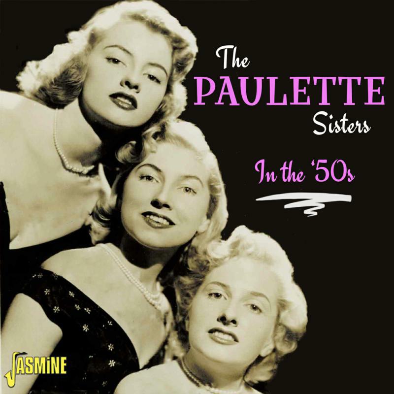 The Paulette Sisters: In The '50s