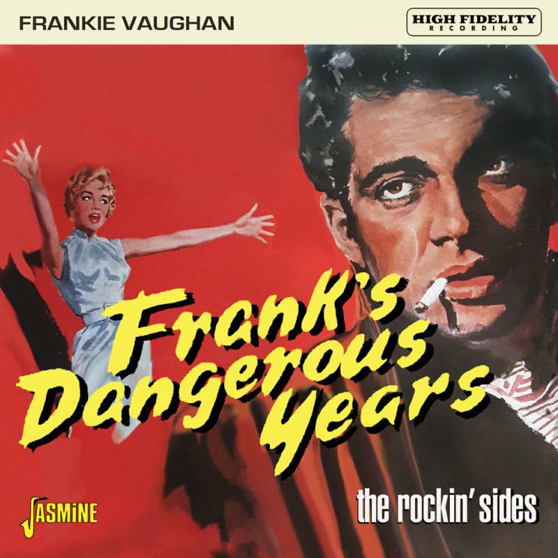 Frankie Vaughan: Franks Dangerous Years - The Rockin' Sides