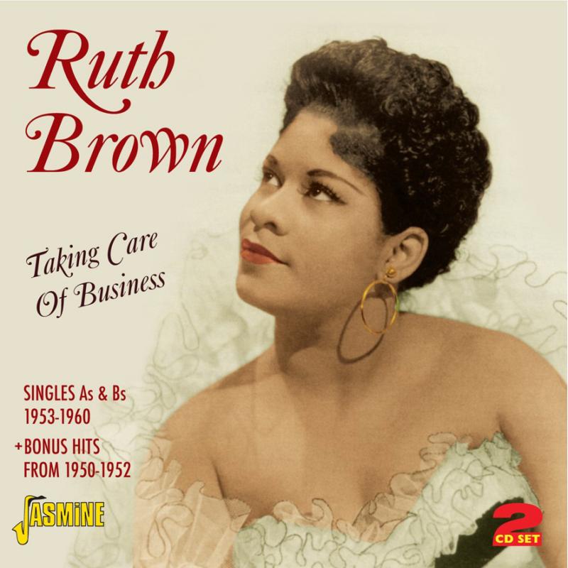 Ruth Brown: Taking Care of Business - Singles As & Bs 1953-1960