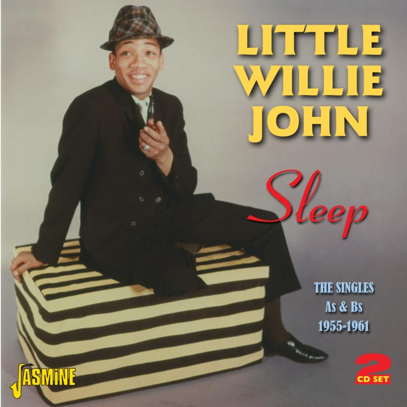 Little Willie John: Sleep - The Singles As & Bs 1955-1961