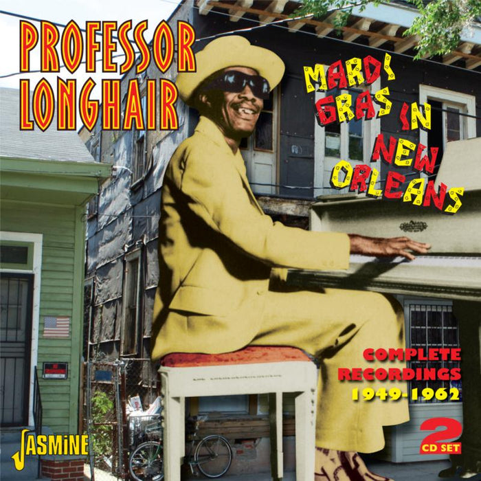 Professor Longhair: Mardi Gras In New Orleans: Complete Recordings 1949-1962