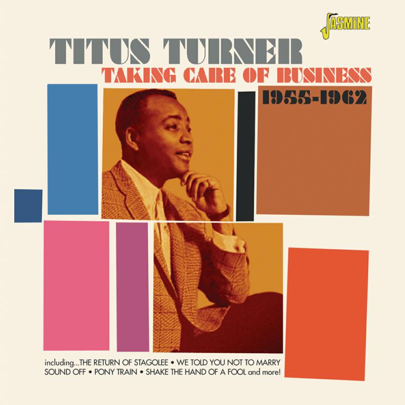 Titus Turner: Taking Care of Business 1955-1962
