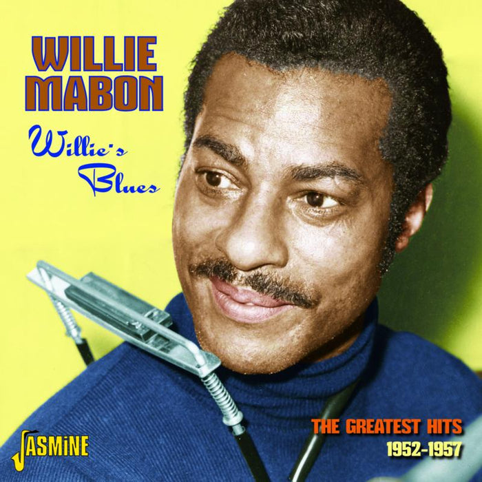 Willie Mabon: Willie's Blues: The Greatest Hits 1952-1957