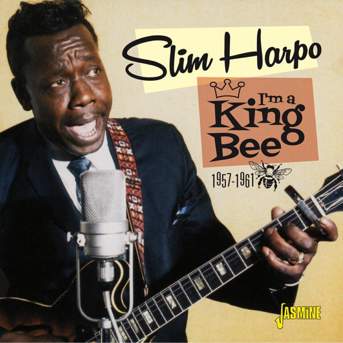 Slim Harpo: I'm a King Bee 1957-1961