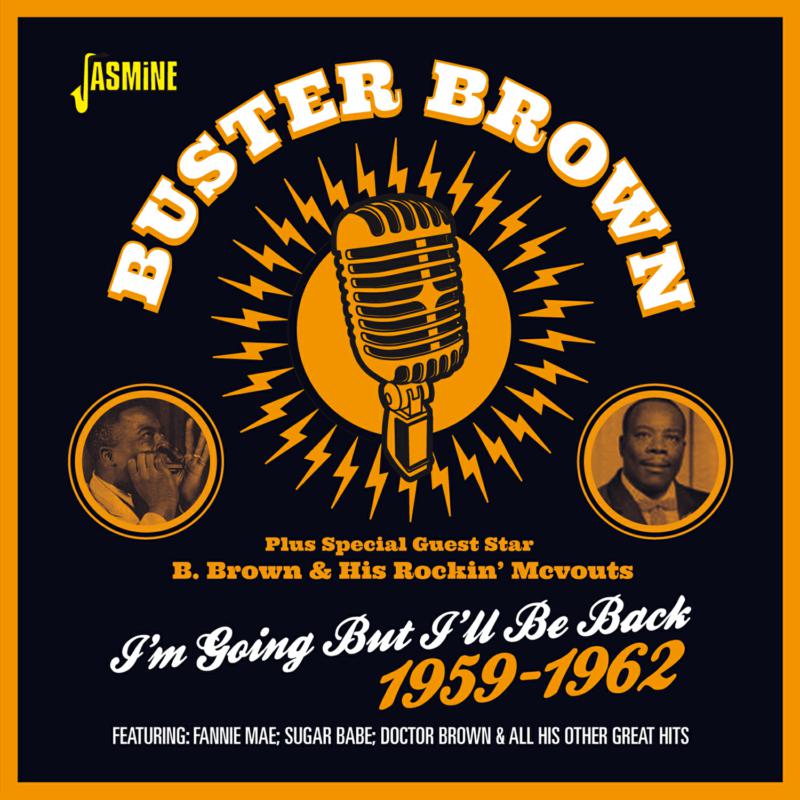 Buster Brown: I'm Going But I'll Be Back 1959-1962