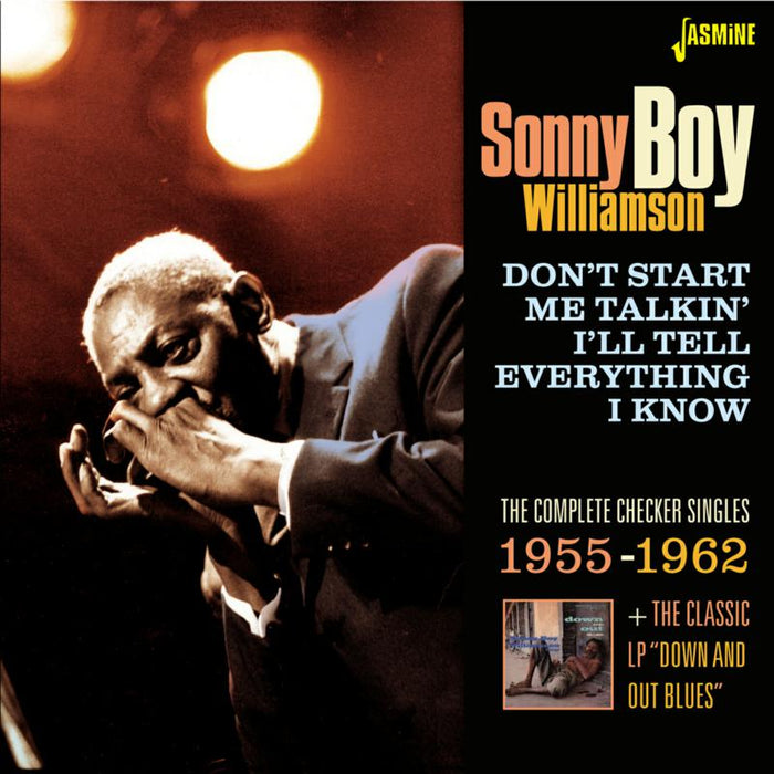 Sonny Boy Williamson: Don't Start Me Talkin' I'll Tell Everything I Know - The Complete Checker Singles 1955-1962