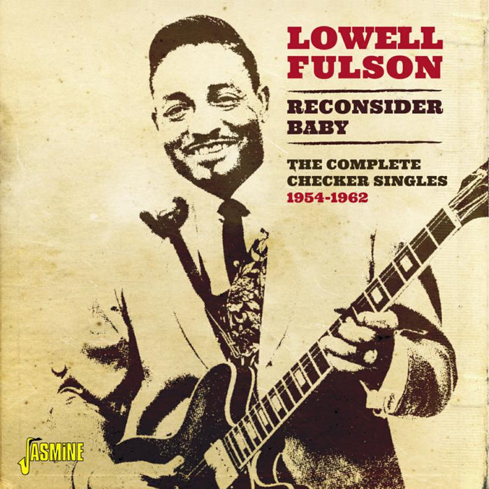 Lowell Fulson: Reconsider Baby - The Complete Checker Singles 1954-1962