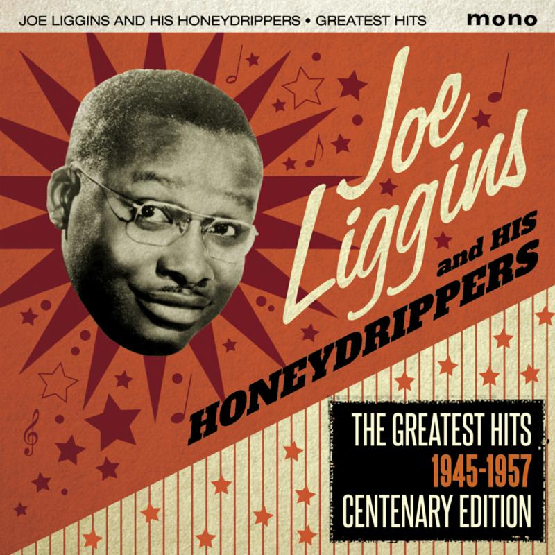 Joe Liggins & His Honeydrippers: The Greatest Hits 1945-1957