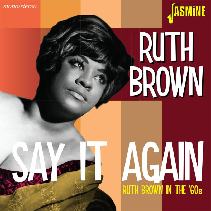 Ruth Brown: Say It Again - Ruth Brown in the '60s