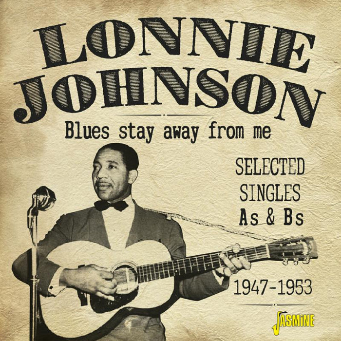 Lonnie Johnson: Blues Stay Away - Selected Singles As & Bs 1947-1953