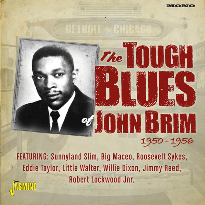 John Brim: Detroit to Chicago - The Tough Blues of John Brim 1950-1956