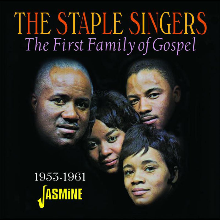 The Staple Singers: The First Family of Gospel 1953-1961