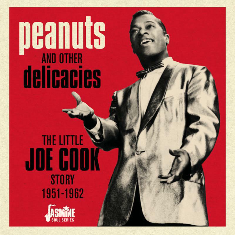 Little Joe Cook: Peanuts And Other Delicacies - The Little Joe Cook Story 1951-1962