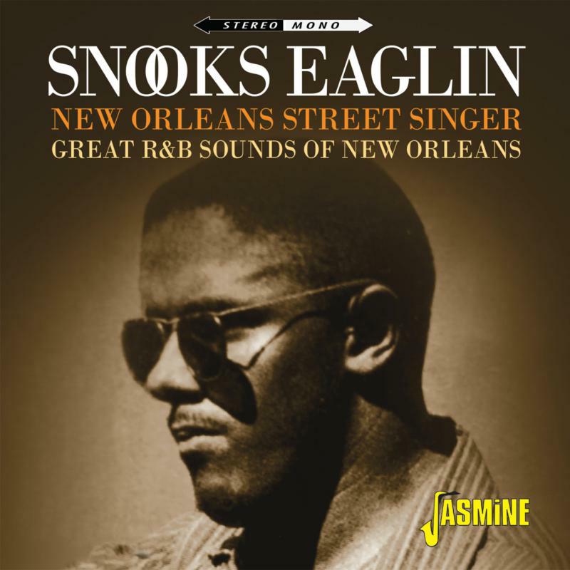 Snooks Eaglin: New Orleans Street Singer - Great R&B Sounds of New Orleans