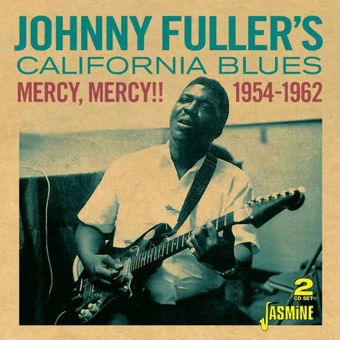Johnny Fuller: Johnny Fuller's California Blues - Mercy, Mercy!! 1954-1962 (2CD)