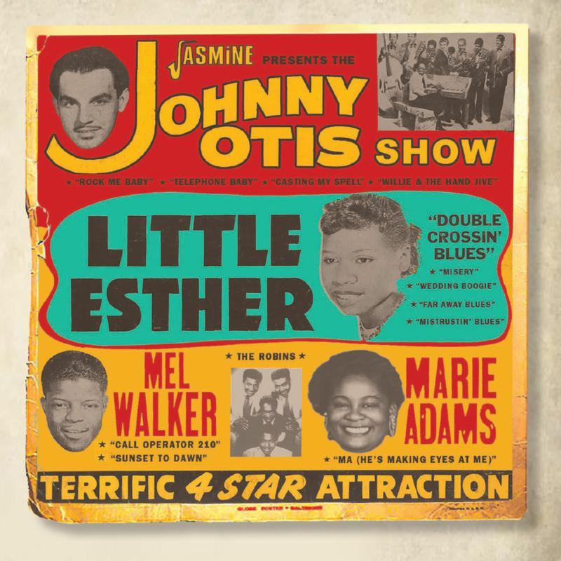 The Johnny Otis Show: Blues, Twist, Hand Jive, Cha-cha-cha and All the Hits and More 1948-1962