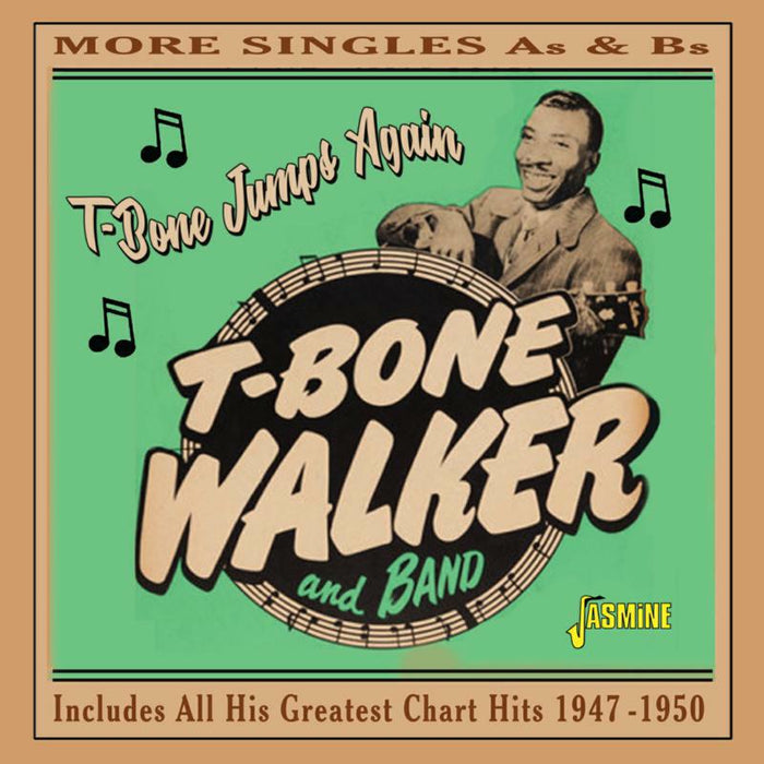 T-Bone Walker: T-Bone Jumps Again - More Singles A's & B's: Includes All His Greatest Chart Hits 1947-1950