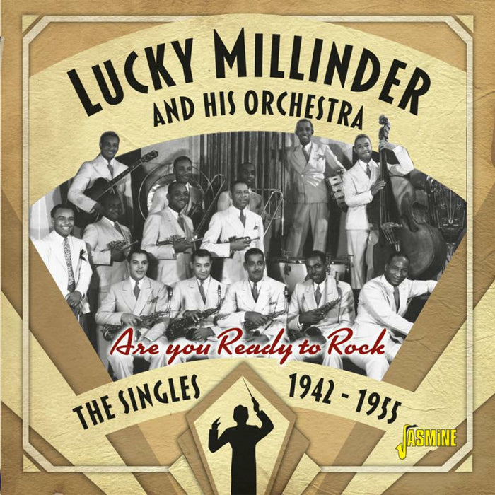 Lucky Millinder And His Orchestra: Are You Ready To Rock - Singles 1942-1955