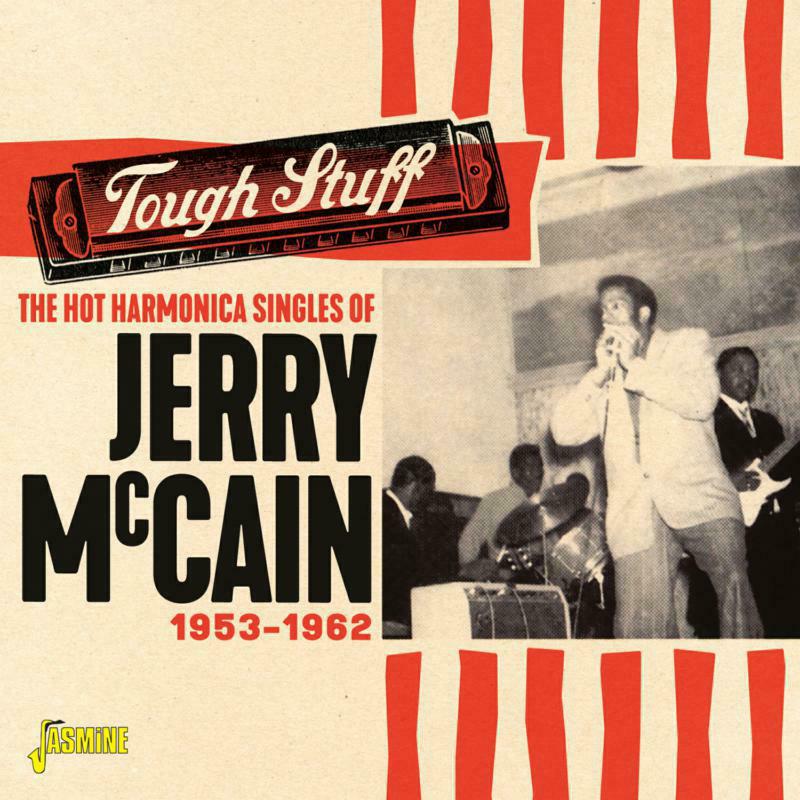 Jerry McCain: The Hot Harmonica Singles Of Jerry Mccain Tough Stuff 1953-1962