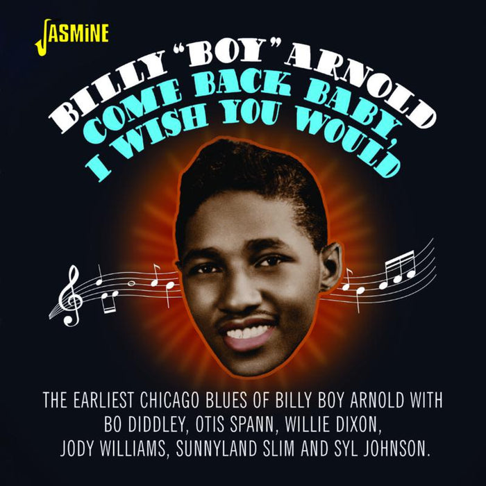 Billy "Boy" Arnold: Come Back Baby, I Wish You Would