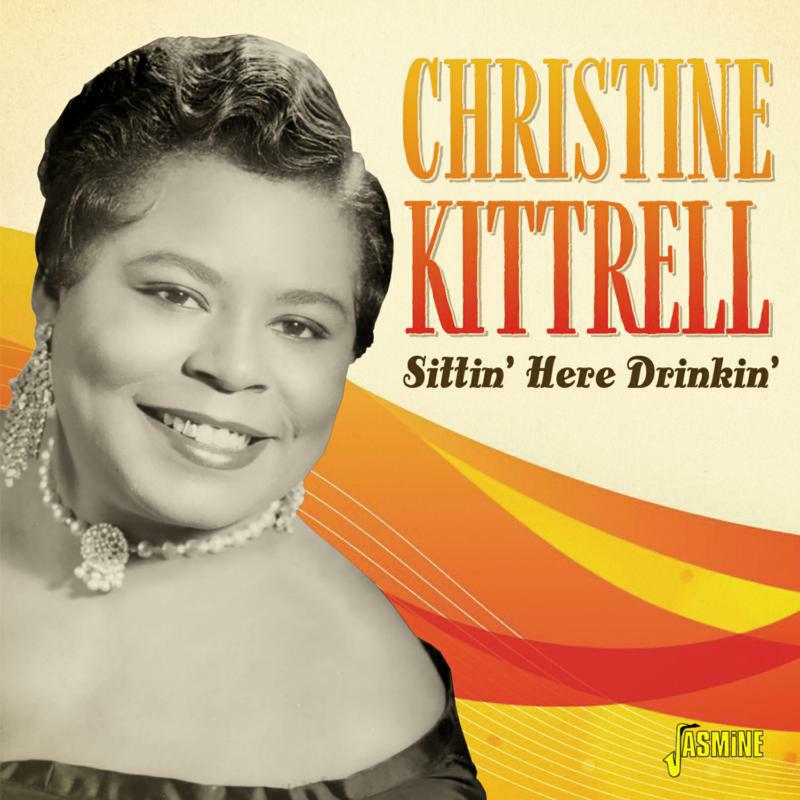 Christine Kittrell: Sittin' Here Drinkin'