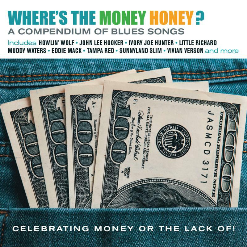 Various Artists: Where's the Money Honey? A Compendium of Blues Songs Celebrabrating Money or Lack Of!