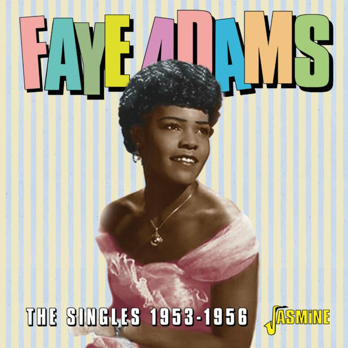 Faye Adams: The Singles 1953-1956