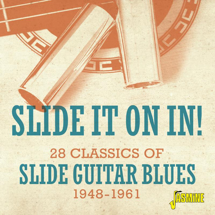 Various Artists: Slide It On In! 28 Classics Of Slide Guitar Blues 1948-1961