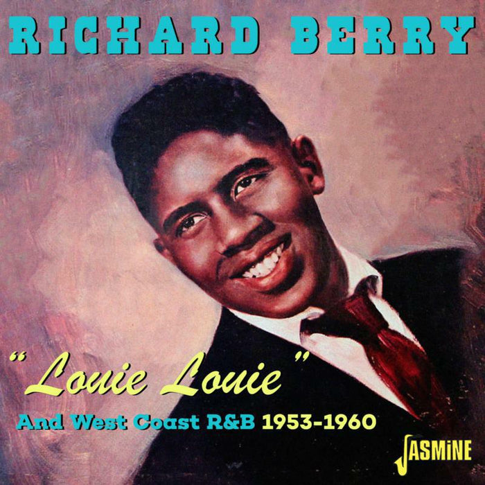 Richard Berry: Louie Louie and West Coast R&B 1953-1960