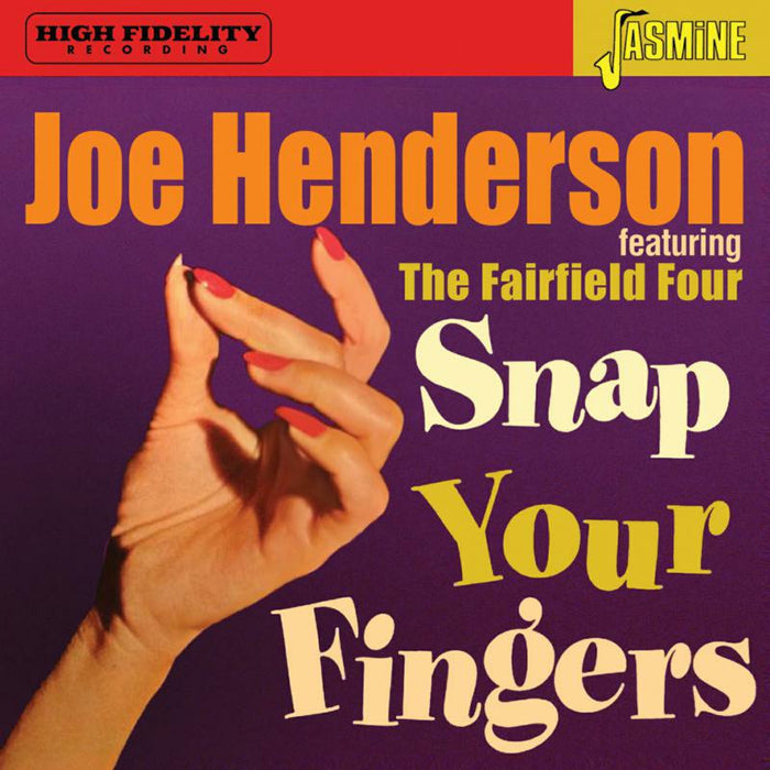 Joe Henderson & The Fairfield Four: Snap Your Fingers