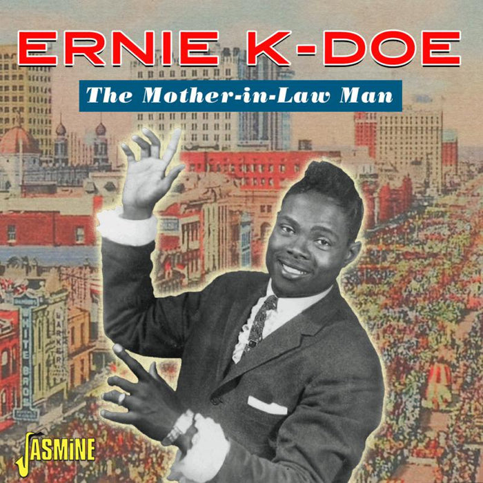 Ernie K-Doe: The Mother-In-Law Man